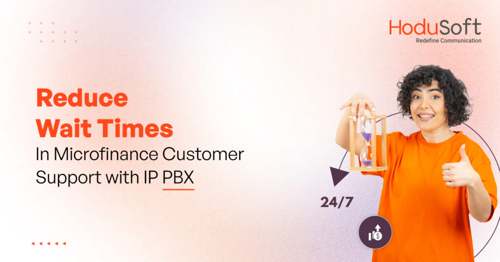 reduce wait time in microfinance customer support with ippbx-blog-17-jan-2025