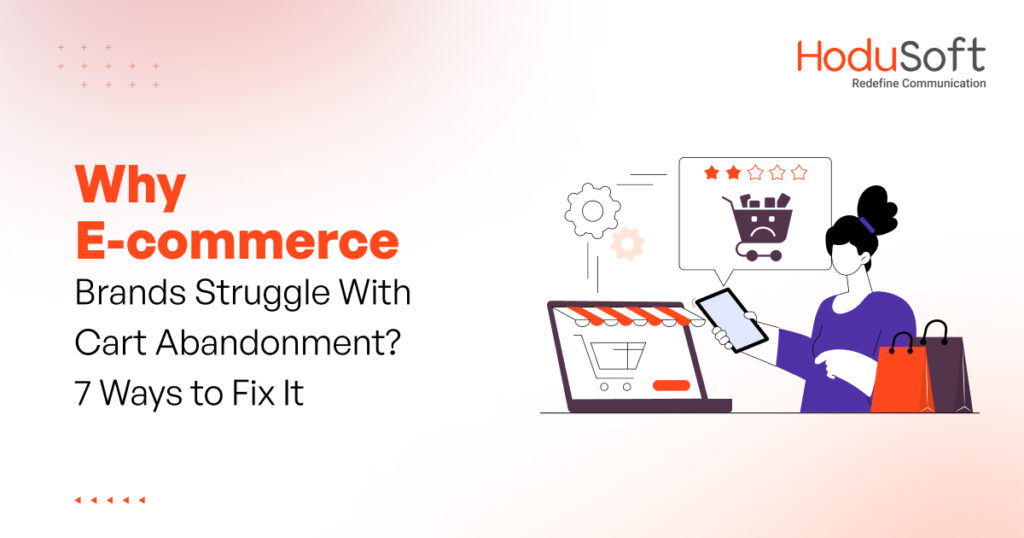 Why E-commerce Brands Struggle with Cart Abandonment