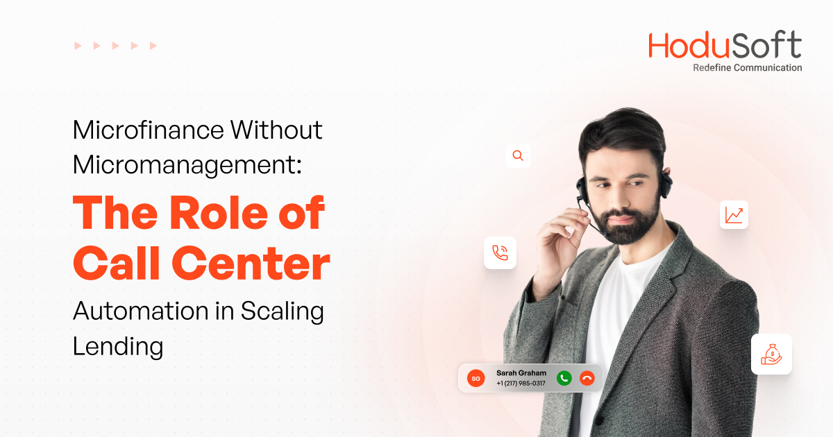 The Role of Call Center Automation in Scaling Lending
