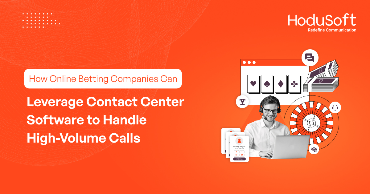 Contact Center Software for High-Volume Betting Calls
