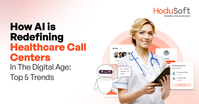 how ai is redefining healthcare call centers in the digital age: top 5 trends